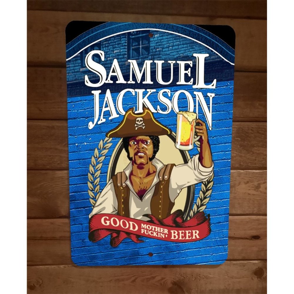Samuel Jackson Good Mother Fn Beer 8x12 Funny Metal Wall Bar Sign